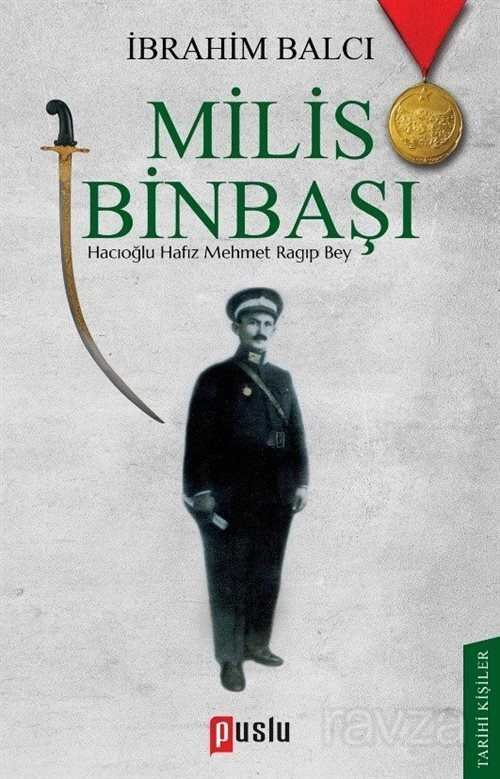 Milis Binbaşı Hacıoğlu Hafız Mehmet Ragıp Bey - 1