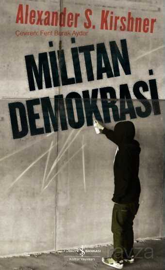 Militan Demokrasi - İş Bankası Yayınları