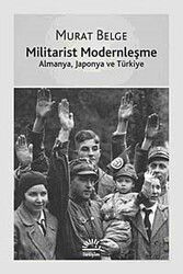 Militarist Modernleşme - İletişim Yayınları