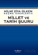 Millet ve Tarih Şuuru - İş Bankası Yayınları
