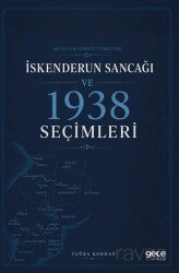 Milletler Cemiyeti Sürecinde İskenderun Sancağı ve 1938 Seçimleri - Gece Kitaplığı
