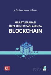 Milletlerarası Özel Hukuk Bağlamında Blockchain - Adalet Yayınevi