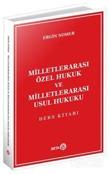 Milletlerarası Özel Hukuk ve Milletlerarası Usul Hukuku Ders Kitabı - Beta Basım Yayım