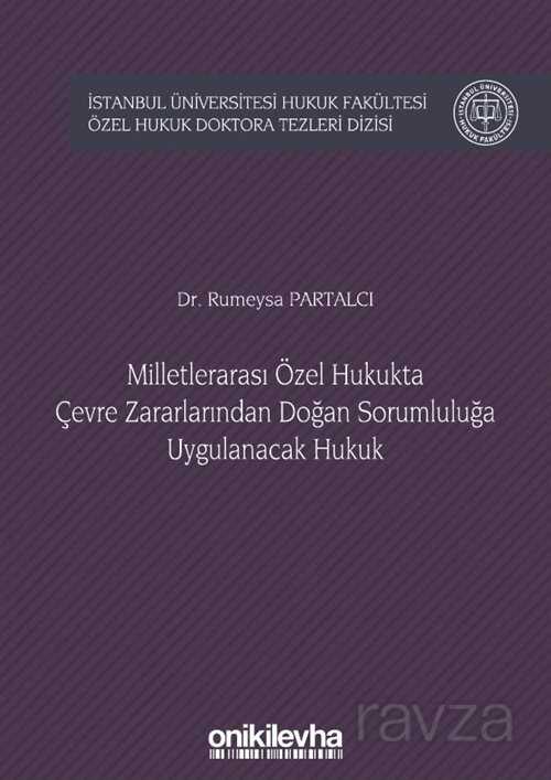 Milletlerarası Özel Hukukta Çevre Zararlarından Doğan Sorumluluğa Uygulanacak Hukuk İstanbul Ünivers - 1