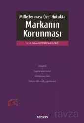Milletlerarası Özel Hukukta Markanın Korunması - Seçkin Yayıncılık