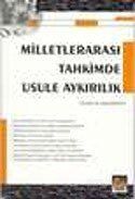 Milletlerarası Tahkimde Usule Aykırılık - 1