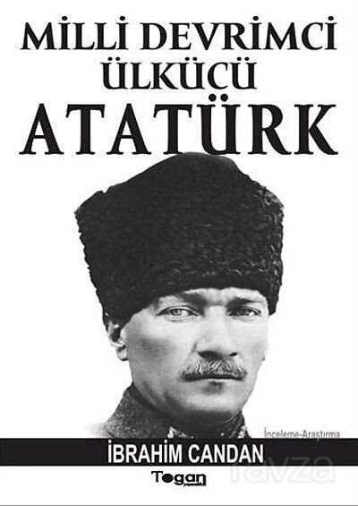 Milli Devrimci Ülkücü Atatürk - 1