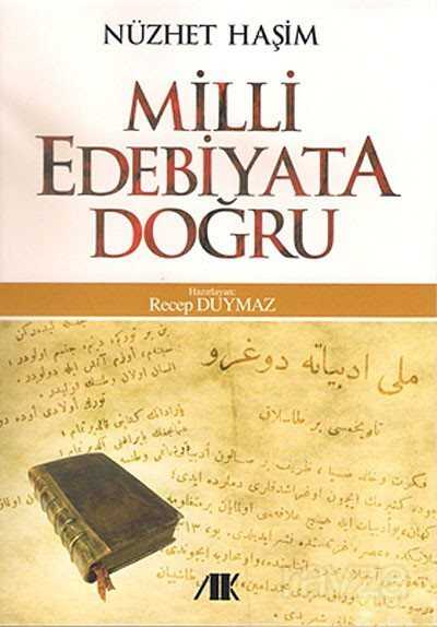 Milli Edebiyata Doğru - Akademik Kitaplar