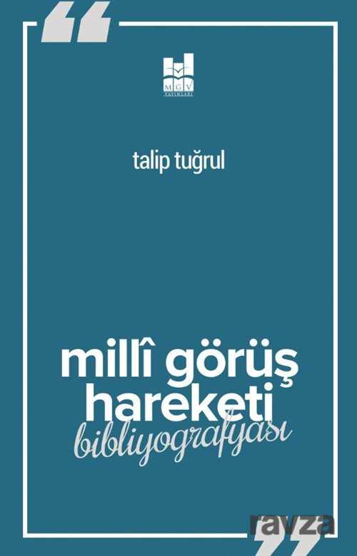 Milli Görüş Hareketi Bibliyografyası - MGV Yayınları