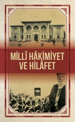 Milli Hakimiyet ve Hilafet - 1