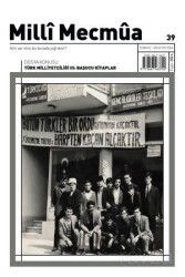 Milli Mecmua Sayı 39 Temmuz - Ağustos 2024 - Milli Mecmua Dergi