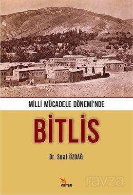 Milli Mücadele Dönemi'nde Bitlis - 1