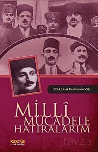 Milli Mücadele Hatıralarım - 1