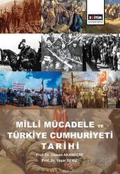 Milli Mücadele ve Türkiye Cumhuriyeti Tarihi - Eğitim Kitabevi