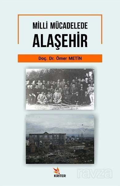 Milli Mücadelede Alaşehir - Kriter Basım Yayın Dağıtım