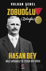 Milli Mücadele'de Cesur Bir Yürek Zobuoğlu (Zoboğlu) Hasan Bey - Arel Kitap