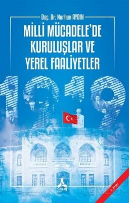 Milli Mücadele'de Kuruluşlar ve Yerel Faaliyetler - 1