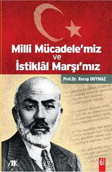 Milli Mücadele'miz ve İstiklal Marşı'mız - Akademik Kitaplar