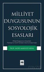 Milliyet Duygusunun Sosyolojik Esasları - Ötüken Neşriyat
