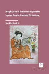 Milliyetçilerin ve İslamcıların Hayalindeki Japonya Dergiler Üzerinden Bir İnceleme - Gazi Kitabevi