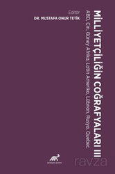 Milliyetçiliğin Coğrafyaları - III ABD, Çin, Güney Afrika, Latin Amerika, Lübnan, Rusya, Quebec - Paradigma Akademi Yayınları