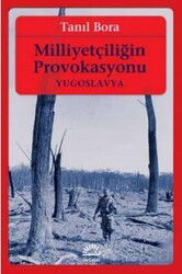 Milliyetçiliğin Provokasyonu - İletişim Yayınları