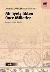 Milliyetçilikten Önce Milletler - Nika Yayınevi
