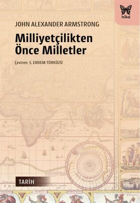 Milliyetçilikten Önce Milletler - 1
