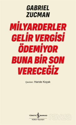 Milyarderler Gelir Vergisi Ödemiyor Buna Bir Son Vereceğiz - 1