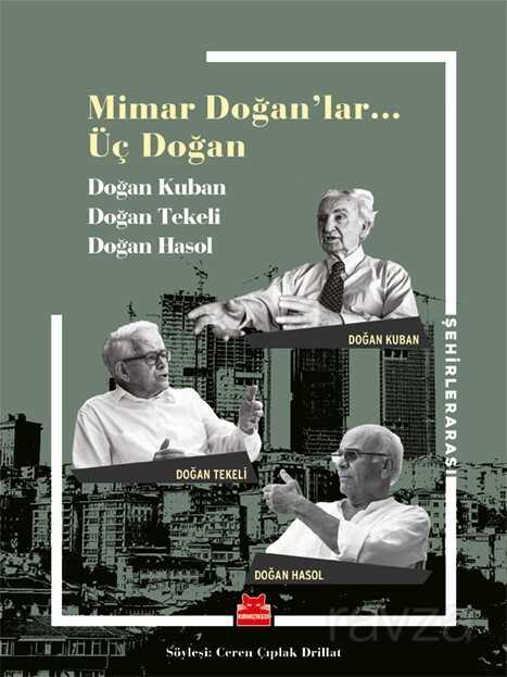 Mimar Doğan'lar... Üç Doğan - 1