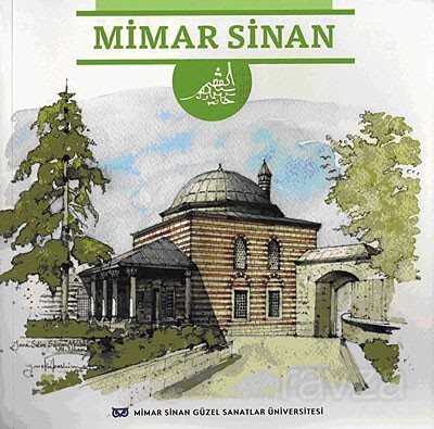 Mimar Sinan - Mimar Sinan Güzel Sanatlar Üniversitesi