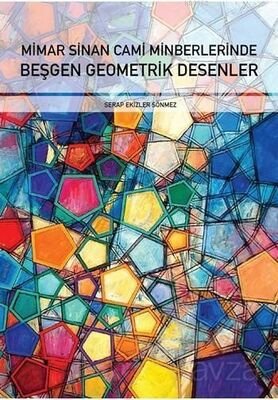 Mimar Sinan Cami Minberlerinde Beşgen Geometrik Desenler - 1