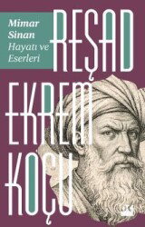 Mimar Sinan: Hayatı ve Eserleri - Doğan Kitapçılık