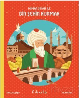 Mimar Sinan İle Bir Şehir Kurmak - 1