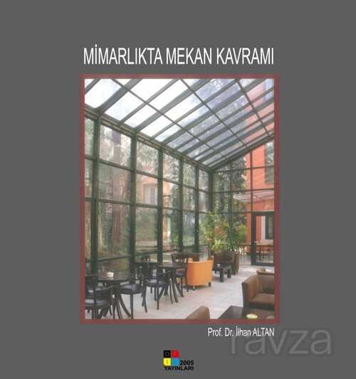 Mimarklıkta Mekan Kavramı - 1