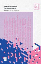 Mimarlar Neden Bachelard Okur? - Ketebe Yayınevi