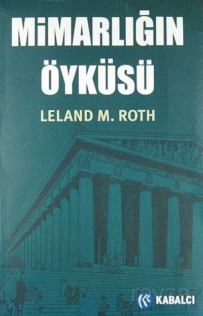 Mimarlığın Öyküsü - Kabalcı Yayınları
