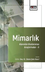 Mimarlık Alanında Uluslararası Araştırmalar II - Eğitim Kitabevi