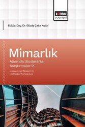 Mimarlık Alanında Uluslararası Araştırmalar IX - Eğitim Kitabevi