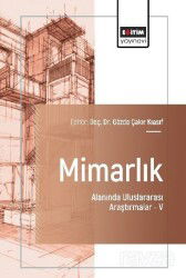 Mimarlık Alanında Uluslararası Araştırmalar V - Eğitim Kitabevi