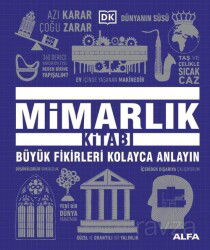 Mimarlık Kitabı / DK Büyük Fikirler Serisi - Alfa Yayınları