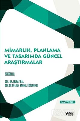 Mimarlık, Planlama ve Tasarımda Güncel Araştırmalar Mart 2022 - 1