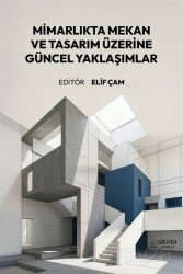 Mimarlıkta Mekan ve Tasarım Üzerine Güncel Yaklaşımlar - Serüven Kitap (Ordu)