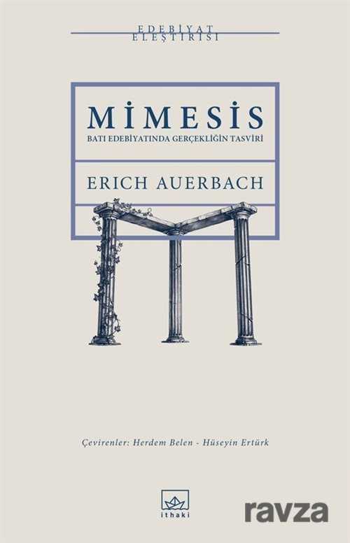 Mimesis: Batı Edebiyatında Gerçekliğin Tasviri - İthaki Yayınları