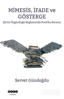 Mimesis, İfade Ve Gösterge Şiirin Özgünlüğü Bağlamında Poetika Sorunu - 1