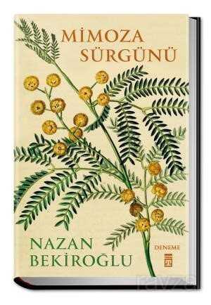 Mimoza Sürgünü (Bez Cilt - Sert Kapak) - Timaş Yayınları