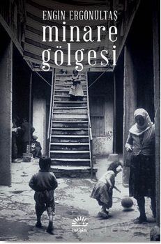 Minare Gölgesi - 1