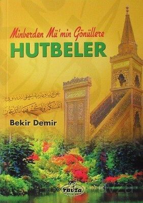 Minberden Mü’min Gönüllere Hutbeler - 1