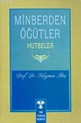 Minberden Öğütler Hutbeler - 1