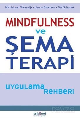 Mindfulness ve Şema Terapi Uygulama Rehberi - 1